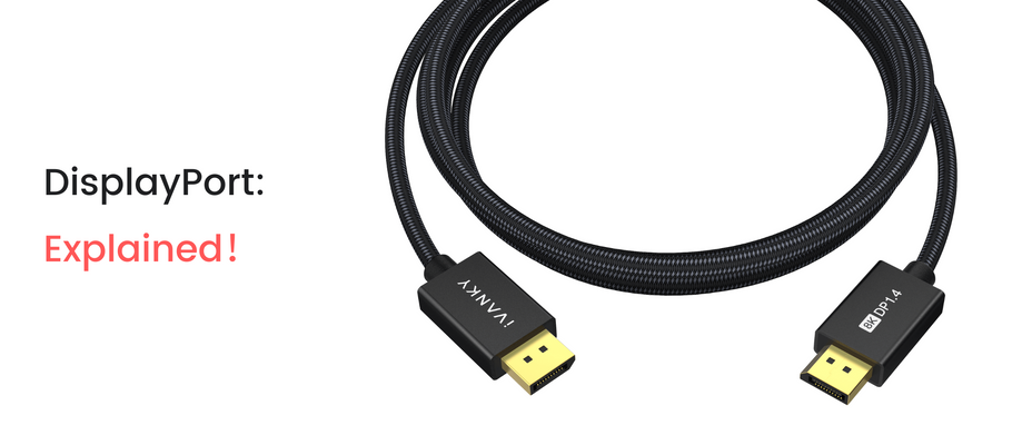 What's a DisplayPort Cable?