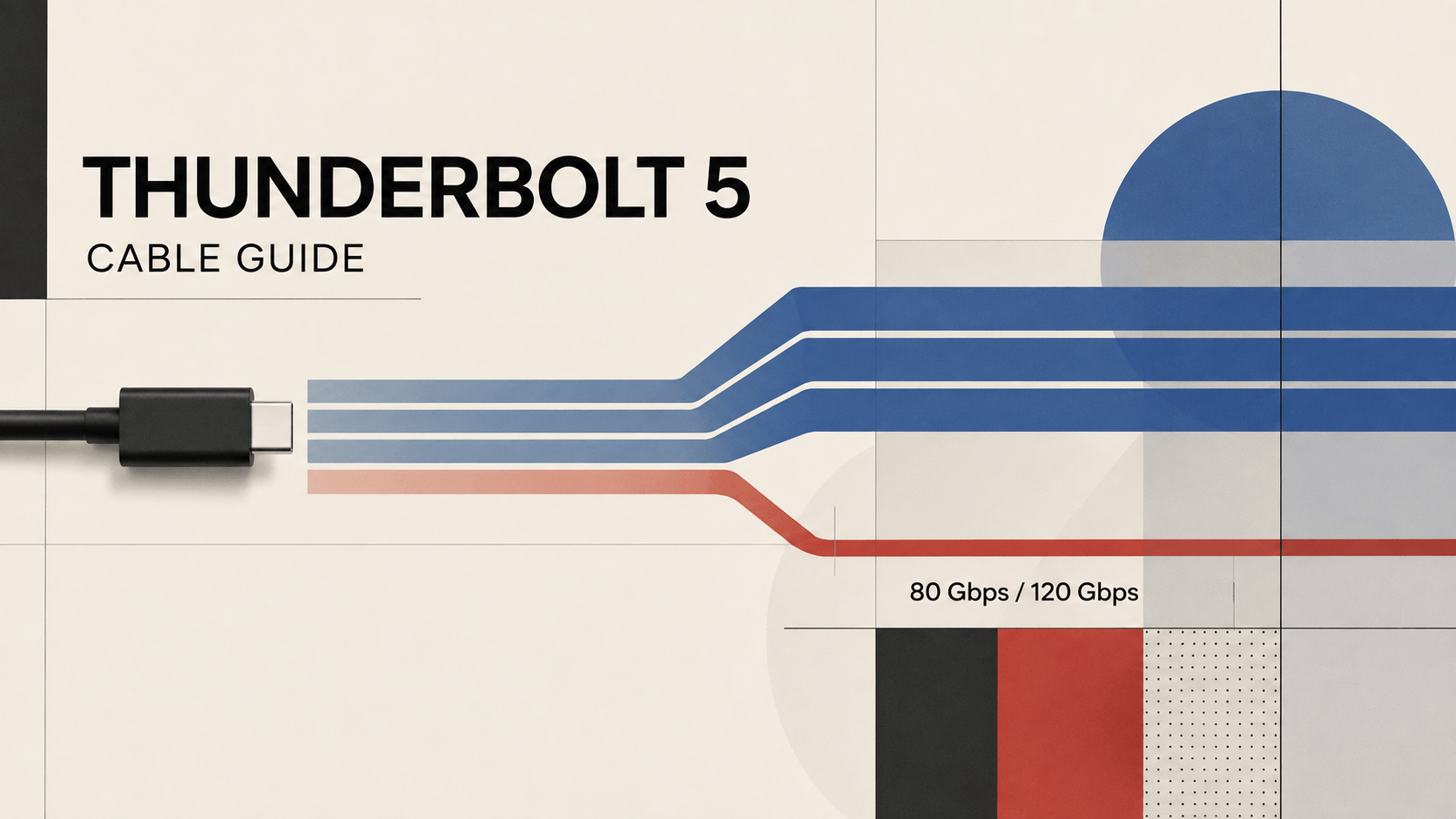 Guía sobre el cable Thunderbolt 5: 80 Gbps frente a 120 Gbps (2026)