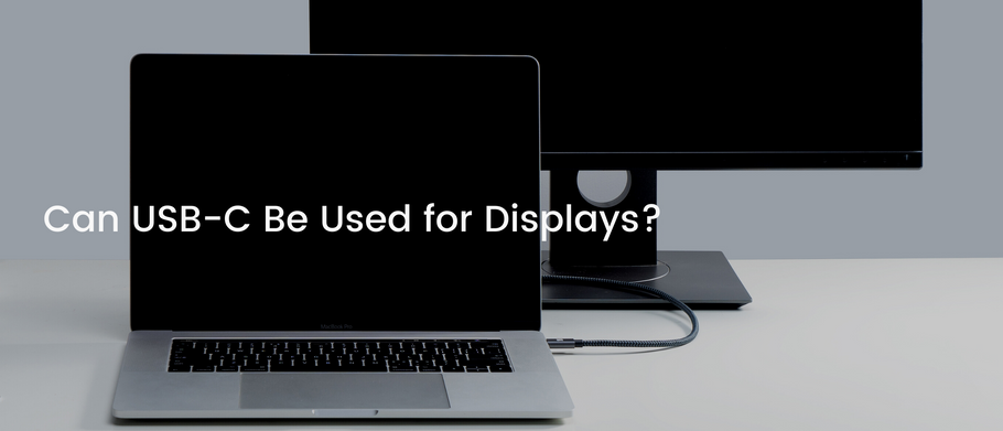 Can USB-C Be Used for Displays?